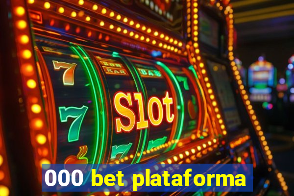 000 bet plataforma